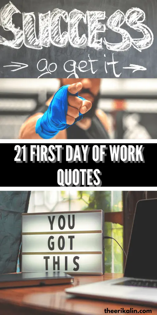 21 first day of work quotes